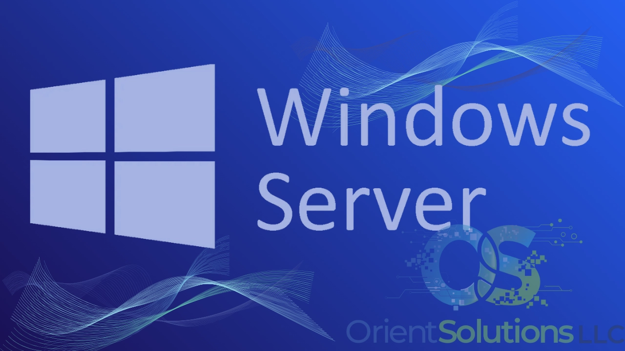 Windows Server infrastructure solution by Orient Solutions LLC for secure and scalable business IT in the UAE